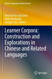 Learner Corpora: Construction and Explorations in Chinese and Related Languages
