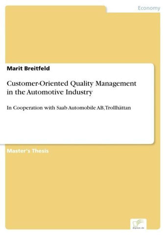 Customer-Oriented Quality Management in the Automotive Industry