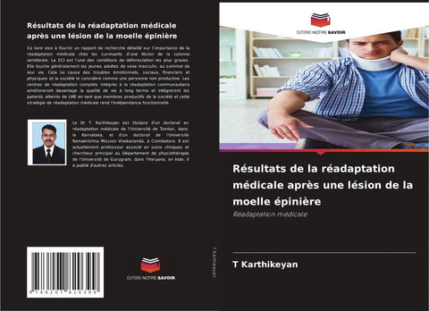 Résultats de la réadaptation médicale après une lésion de la moelle épinière