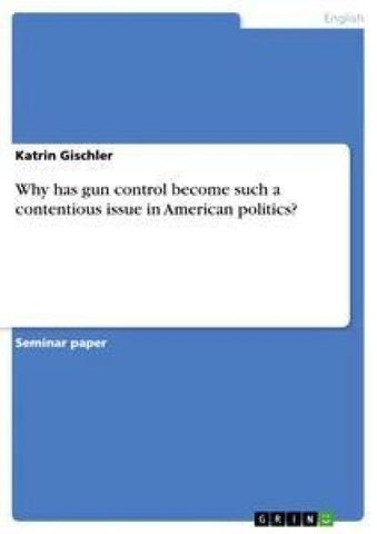 Why has gun control become such a contentious issue in American politics?