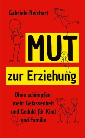 Mut zur Erziehung