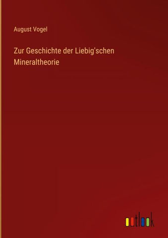 Zur Geschichte der Liebig'schen Mineraltheorie