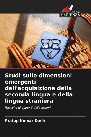 Studi sulle dimensioni emergenti dell'acquisizione della seconda lingua e della lingua straniera