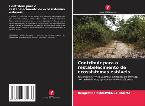 Contribuir para o restabelecimento de ecossistemas estáveis