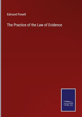 The Practice of the Law of Evidence