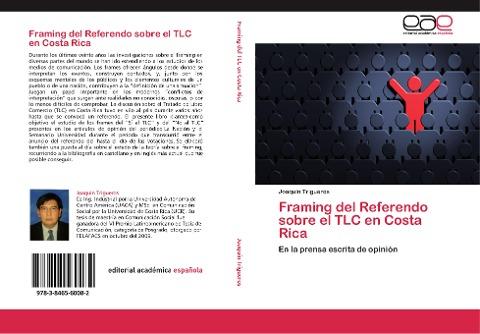 Framing del Referendo sobre el TLC en Costa Rica