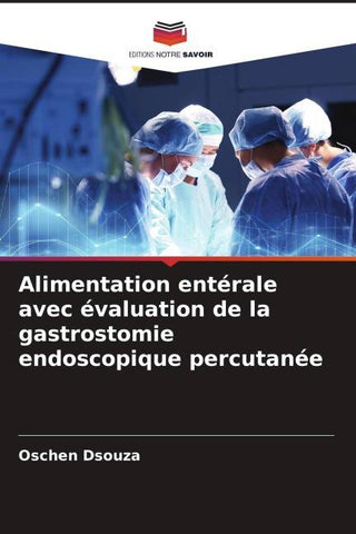 Alimentation entérale avec évaluation de la gastrostomie endoscopique percutanée