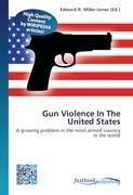Gun Violence In The United States