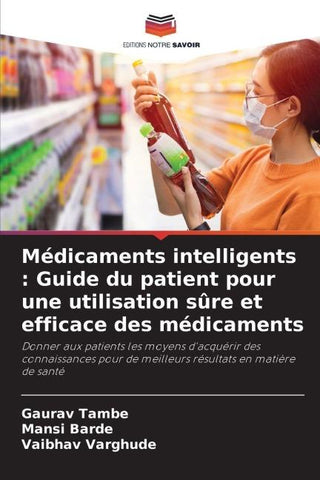 Médicaments intelligents : Guide du patient pour une utilisation sûre et efficace des médicaments