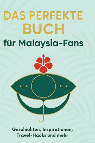 Das perfekte Buch für Malaysia-Fans
