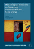 Methodological Reflections on Researching Communication and Social Change