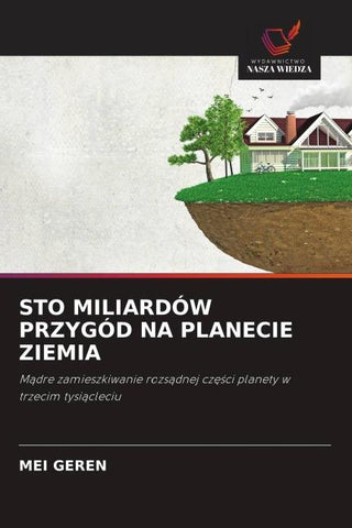 STO MILIARDÓW PRZYGÓD NA PLANECIE ZIEMIA