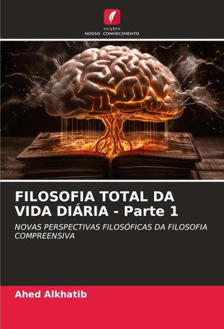 FILOSOFIA TOTAL DA VIDA DIÁRIA - Parte 1