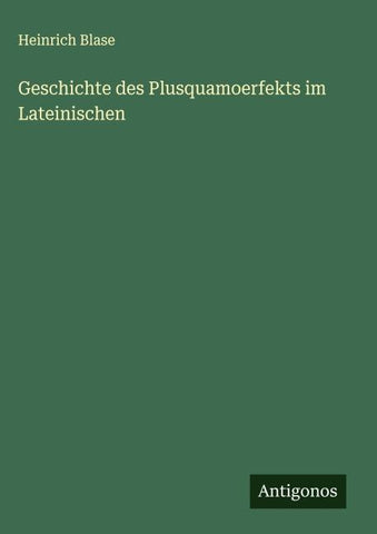 Geschichte des Plusquamoerfekts im Lateinischen