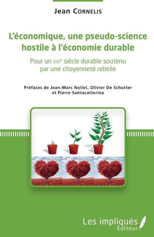 L'économique, une pseudo-science hostile à l'économie durable