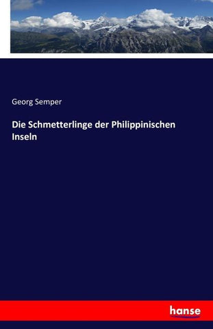 Die Schmetterlinge der Philippinischen Inseln