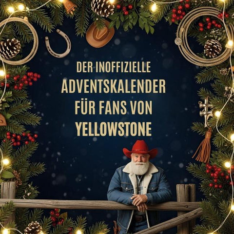 Der inoffizielle Adventskalender für Fans von Yellowstone