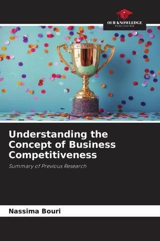 Understanding the Concept of Business Competitiveness