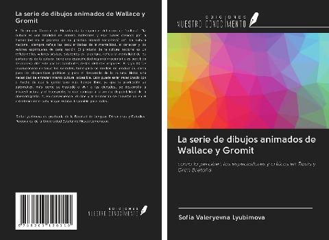 La serie de dibujos animados de Wallace y Gromit