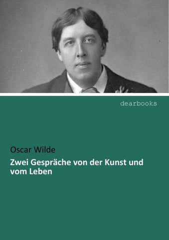 Zwei Gespräche von der Kunst und vom Leben