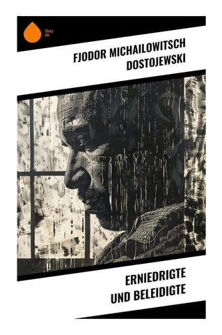 Erniedrigte und Beleidigte