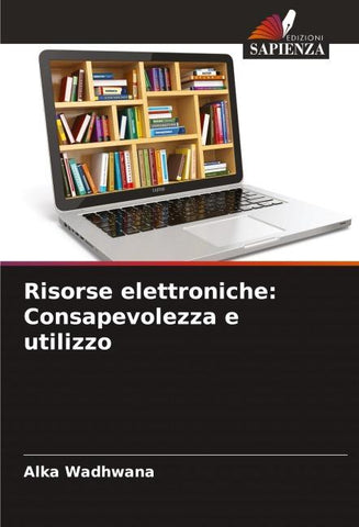 Risorse elettroniche: Consapevolezza e utilizzo