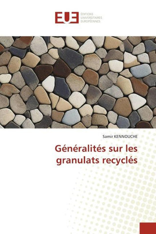 Généralités sur les granulats recyclés