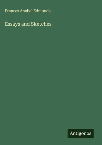 Essays and Sketches