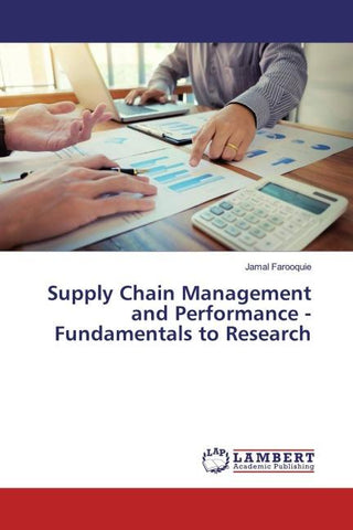 Supply Chain Management and Performance - Fundamentals to Research