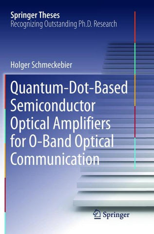 Quantum-Dot-Based Semiconductor Optical Amplifiers for O-Band Optical Communication