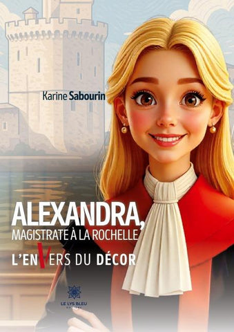 Alexandra, magistrate à La Rochelle