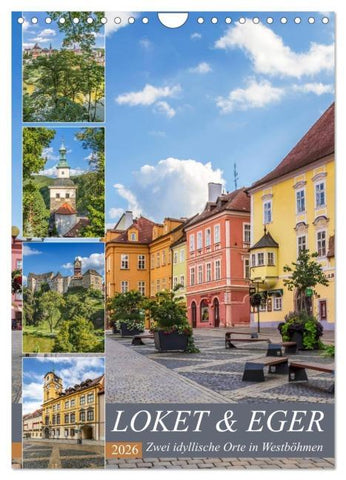 LOKET UND EGER Zwei idyllische Orte in Westböhmen (Wandkalender 2026 DIN A4 hoch), CALVENDO Monatskalender