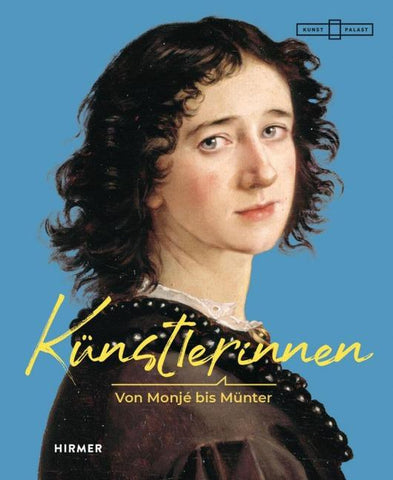 Künstlerinnen! - Von Monjé bis Münter