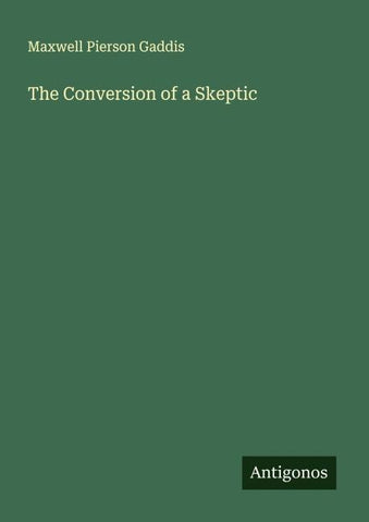 The Conversion of a Skeptic