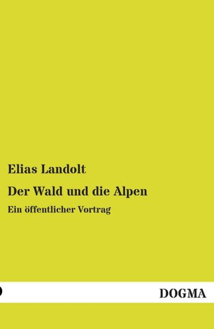 Der Wald und die Alpen