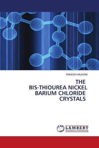 THE BIS-THIOUREA NICKEL BARIUM CHLORIDE CRYSTALS
