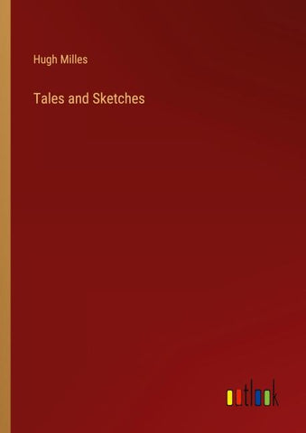 Tales and Sketches