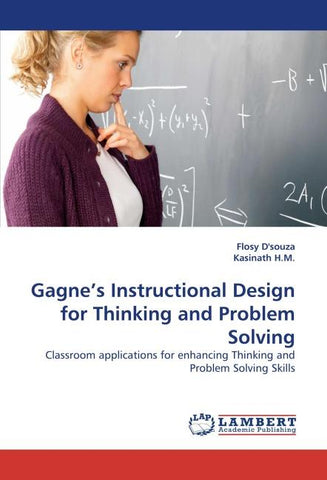 Gagne''s Instructional Design for Thinking and Problem Solving