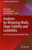 Analyses for Retaining walls, Slope Stability and Landslides