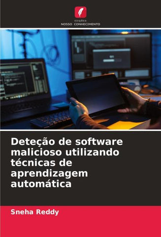 Deteção de software malicioso utilizando técnicas de aprendizagem automática