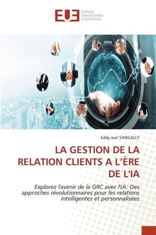 LA GESTION DE LA RELATION CLIENTS A L'ÈRE DE L'IA