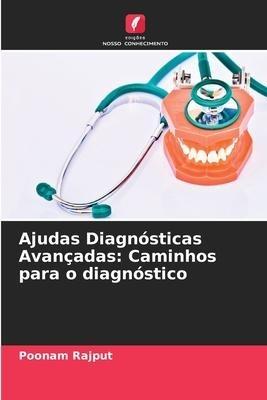 Ajudas Diagnósticas Avançadas: Caminhos para o diagnóstico