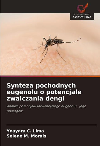 Synteza pochodnych eugenolu o potencjale zwalczania dengi