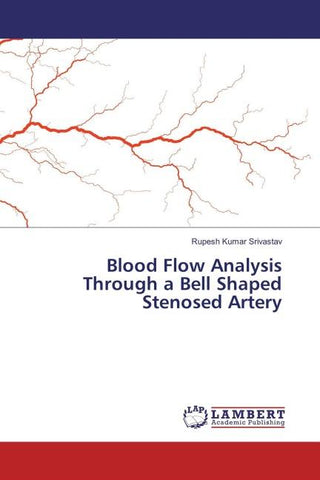 Blood Flow Analysis Through a Bell Shaped Stenosed Artery