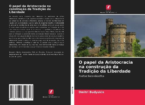 O papel da Aristocracia na construção da Tradição da Liberdade