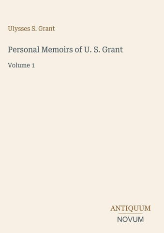 Personal Memoirs of U. S. Grant