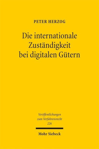 Die internationale Zuständigkeit bei digitalen Gütern