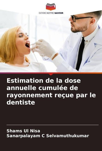 Estimation de la dose annuelle cumulée de rayonnement reçue par le dentiste