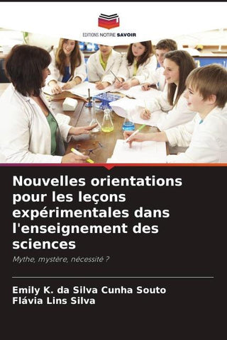 Nouvelles orientations pour les leçons expérimentales dans l'enseignement des sciences