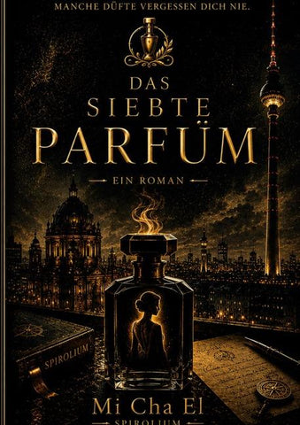 Das siebte Parfum